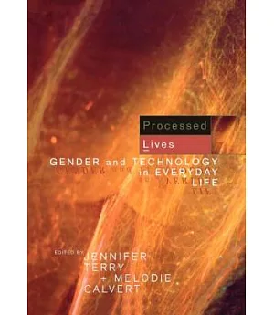 Processed Lives: Gender and Technology in Everyday Life