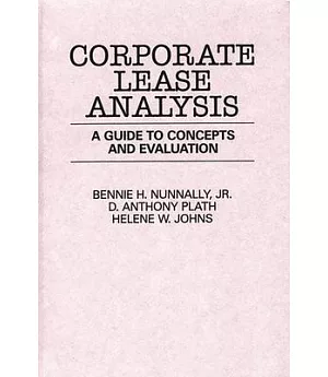 Corporate Lease Analysis: A Guide to Concepts and Evaluation