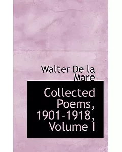Collected Poems, 1901-1918