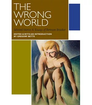 The Wrong World: Selected Stories and Essays