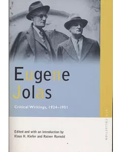 Eugene Jolas: Critical Writings, 1924-1951