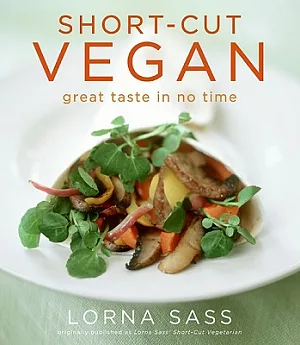 Short-cut Vegan: Great Taste in No Time