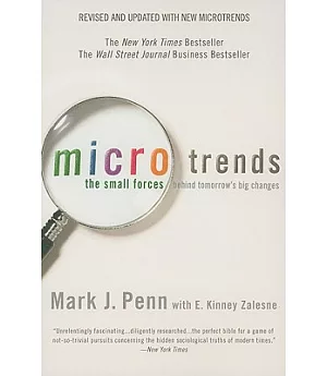 Microtrends: The Small Forces Behind Tomorrow’s Big Changes
