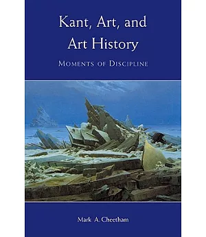 Kant, Art, and Art History: Moments of Discipline