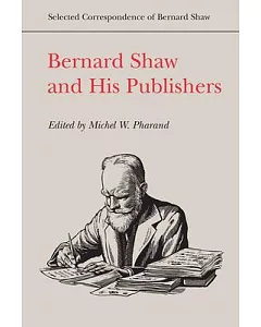 Bernard Shaw and His Publishers