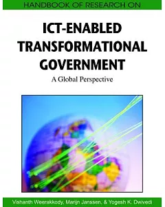 Handbook of Research on ICT-Enabled Transformational Government: A Global Perspective