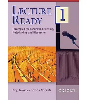 Lecture Ready 1: Strategies for Academic Listening, Note-taking, and Discussion