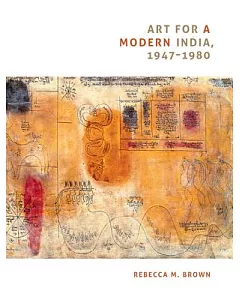 Art for A Modern India, 1947–1980