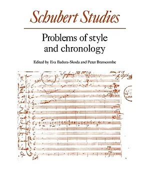 Schubert Studies: Problems of Style and Chronology