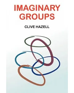 Imaginary Groups