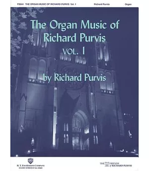 The Organ Music of Richard Purvis