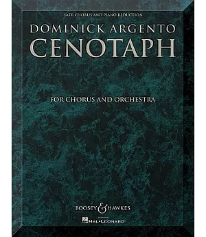 Cenotaph: For Chorus and Orchestra Satb Chorus and Piano Reduction