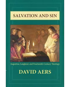 Salvation and Sin: Augustine, Langland, and Fourteenth-century Theology