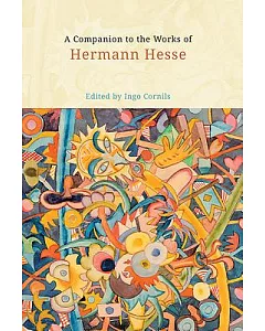A Companion to the Works of Hermann Hesse