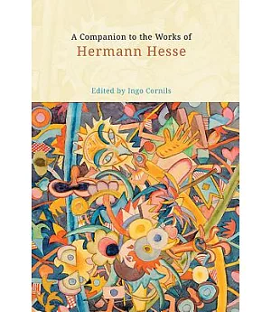 A Companion to the Works of Hermann Hesse