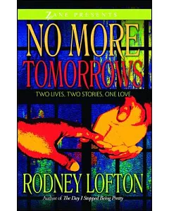 No More Tomorrows: Two Lives, Two Stories, One Love