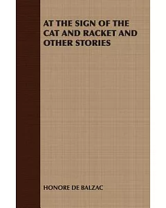 At The Sign of the Cat and Racket: And Other Stories