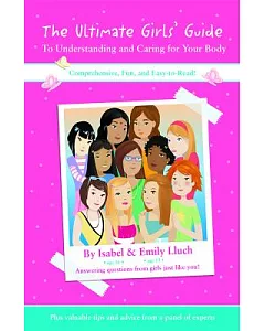 The Ultimate Girls’ Guide to Understanding and Caring for Your Body
