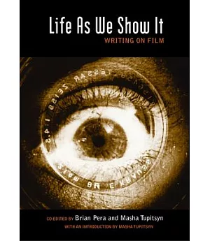 Life As We Show It: Writing on Film