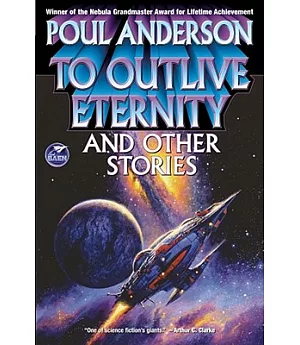 To Outlive Eternity And Other Stories