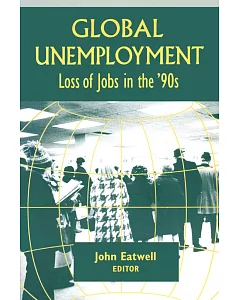 Global Unemployment: Loss of Jobs in the ’90s