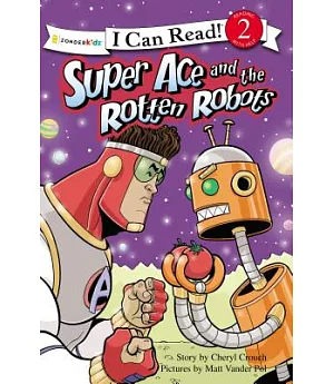 Super Ace and the Rotten Robots