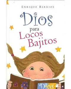 Dios para locos bajitos/ A God for crazy shorties
