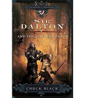 Sir Dalton and the Shadow Heart