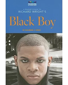 A Reader’s Guide to Richard Wright’s Black Boy