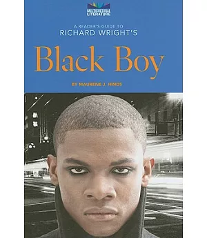 A Reader’s Guide to Richard Wright’s Black Boy