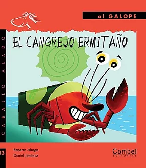 El cangrejo ermitano/ The Hermit Crab