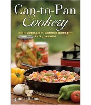 Can-to-Pan Cookery: Ideal for Boaters, Campers, Outdoorsmen, Students, Rvers, and Busy Homemakers