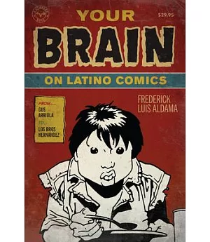 Your Brain on Latino Comics: From Gus Arriola to Los Bros Hernandez