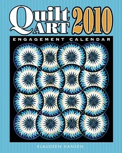 Quilt Art 2010 Calendar