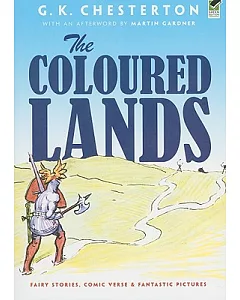 The Coloured Lands: Fairy Stories, Comic Verse and Fantastic Pictures