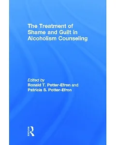 Treatment of Shame and Guilt in Alcoholism Counseling