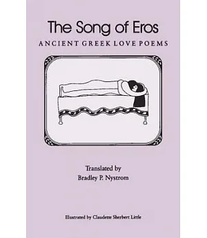 The Song of Eros: Ancient Greek Love Poems