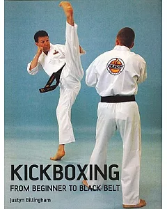 Kickboxing: From Beginner to Black Belt