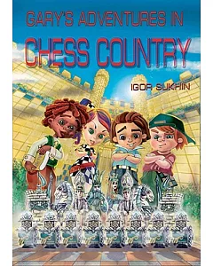 Gary’s Adventures in Chess Country