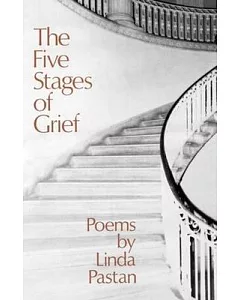 The Five Stages of Grief: Poems