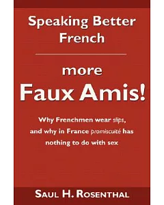 Speaking Better French: More Faux Amis!