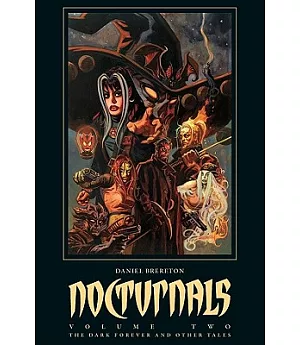 Nocturnals: The Dark Forever and Other Tales