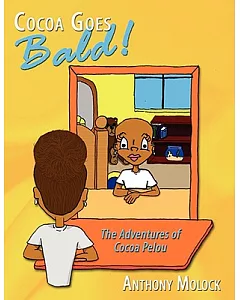 Cocoa Goes Bald!: The Adventures of Cocoa Pelou