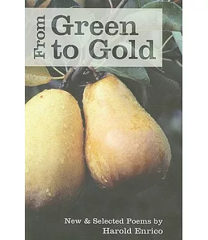 From Green to Gold: New & Selected Poems