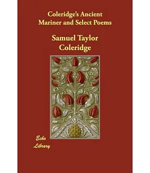Coleridge’s Ancient Mariner and Select Poems