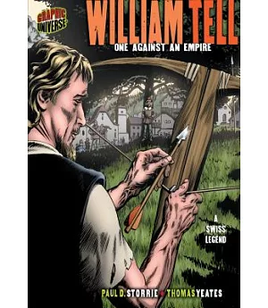William Tell: One Against an Empire [A Swiss Legend]