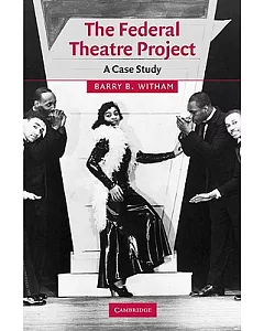 The Federal Theatre Project: A Case Study