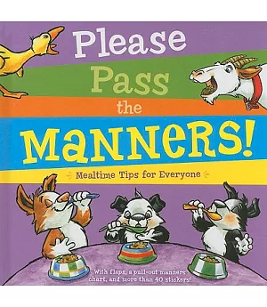 Please Pass the Manners!: Mealtime Tips for Everyone