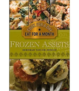 Frozen Assets: Cook for a Day, Eat for a Month