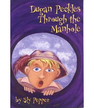 Dugan Peckles Through The Manhole